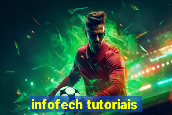 infofech tutoriais